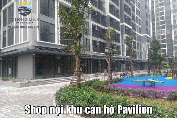 P1.01-S14 SHOP NỘI KHU TÒA P1 PAVILION - OCEAN PARK GIA LÂM