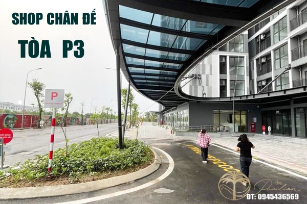 Shop chấn đế P301-S08 Tòa P3 Khu căn hộ: The Pavilion