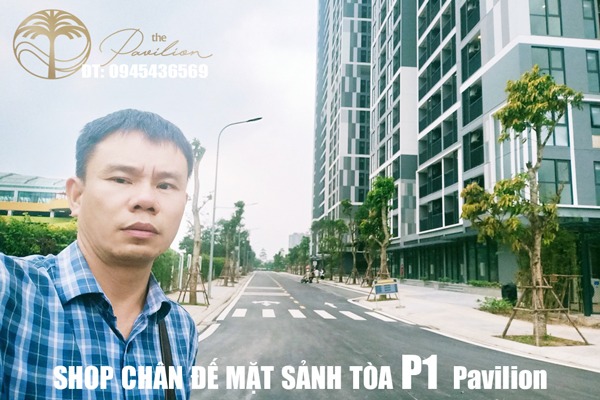 SHOP P1-S28 CHÂN ĐẾ TÒA P1 PAVILION (MẶT SẢNH)