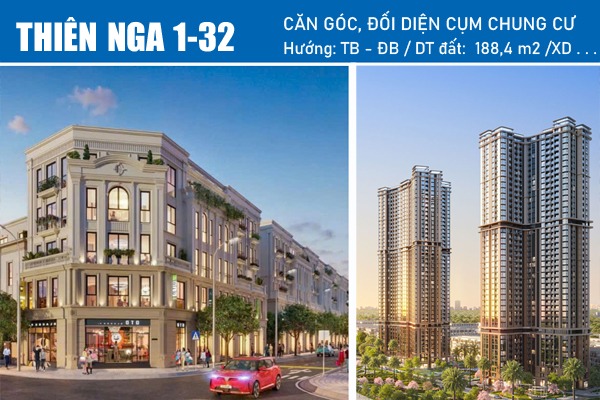 THIÊN NGA 1-32 SHOPHOUSE GÓC (ĐỐI DIỆN CHUNG CƯ MASTERI)
